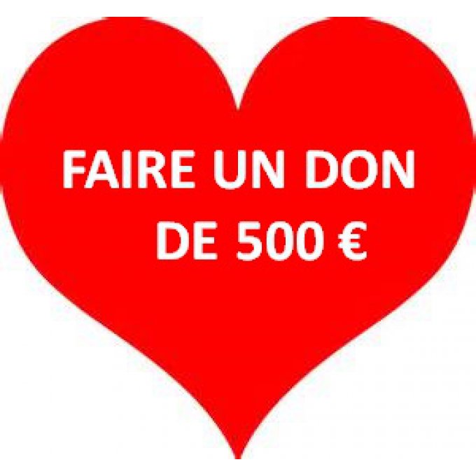 Faire un don de 500 Euros